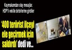 Beytüşşebap Kaymakamı'ndan olay mesajlar