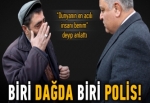 Bir oğlu dağda bir oğlu polis