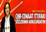 Birgül Ayman Güler: Cemaat ve CHP iddialarımın arkasındayım
