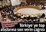BM Güvenlik Konseyi'nden Türkiye'ye çağrı