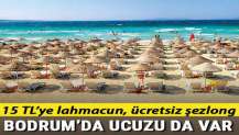 Bodrum'da ucuzu da var