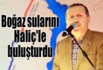 Boğaz'ın suyu Haliç'le buluştu