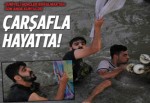 Boğulmaktan çarşafa tutunarak kurtuldular