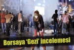 Borsaya 'Gezi' incelemesi