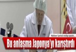 Bu anlaşma Japonya'yı karıştırdı