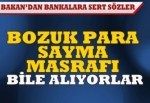 Bu da bozuk para sayma masrafı