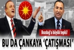 Bu da Çankaya 'çatışması'