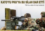 Bu silah PKK'ya karşı ilk kez kullanıldı
