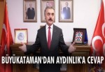 Büyükataman'dan Aydınlık'a cevap