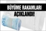 Büyüme rakamı açıklandı