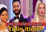 Caner Toygar'dan yıllar sonra gelen Tülin itirafı!