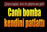 Canlı bomba kendini patlattı