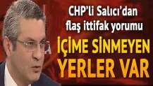 CHP’li Salıcı’dan flaş ittifak yorumu: İçime sinmeyen yerler var