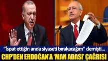 CHP’li Tuncay Özkan'dan 'Man Adası' çağrısı: Kılıçdaroğlu ispat etti. tut sözünü, istifa et