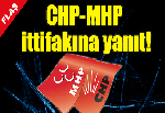 CHP-MHP ittifakına yanıt!