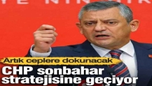 CHP sonbahar stratejisine geçiyor! Artık ceplere dokunacak