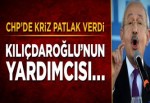 CHP'de kriz patlak verdi: Kılıçdaroğlu'nun yardımcısı...