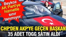 CHP'den AKP'ye geçen başkan 35 adet TOGG satın aldı