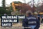 CHP'li Mahmut Tanal: Validebağ'daki zabıtalar sahte
