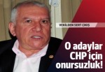 CHP'li vekil Özgümüş: O adaylar onursuzluktur!