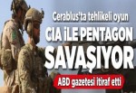 CIA ÖSO'yu, Pentagon YPG'yi destekliyor..
