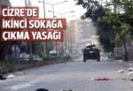 Cizre'de ikinci sokağa çıkma yasağı
