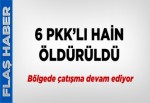 Çukurca'da 6 PKK'lı öldürüldü