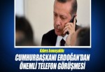 Cumhurbaşkanı Erdoğan Antonio Guterres ile telefonda görüştü