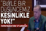 Cumhurbaşkanı Erdoğan İngiltere ziyareti öncesi konuştu.