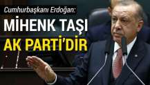 Cumhurbaşkanı Erdoğan: Mihenk taşı AK Parti'dir