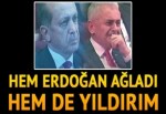 Cumhurbaşkanı Erdoğan ve Başbakan Yıldırım ağladı