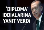 Cumhurbaşkanı Erdoğan'dan diploma iddialarına yanıt geldi