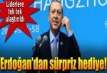 Cumhurbaşkanı Erdoğan'dan sürpriz hediye!