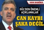 Cumhurbaşkanı Gül: Ahmet Atakan ile ilgili incelemeler yapılıyor