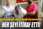 Cumhurbaşkanına suikasti koordine eden hain komutan her şeyi itiraf etti