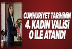 Cumhuriyet tarihinin 4. kadın valisi Yalova'ya atandı..