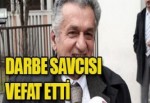Darbe iddianamesini hazırlayan savcı vefat etti!