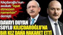 Davayı duyan Soylu Kılıçdaroğlu’na bir kez daha hakaret etti