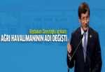 Davutoğlu: Ağrı havalimanının ismi değişti