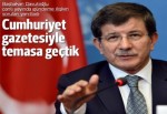 Davutoğlu: Arkadaşlar gazeteyle temas kurdular