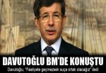 Davutoğlu BM'de Konuştu