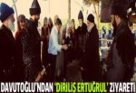 Davutoğlu Diriliş Ertuğrul'un setini ziyaret etti