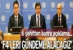 Davutoğlu: F4′leri gündemimize alacağız