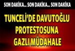 Davutoğlu protestosuna gazlı müdahale