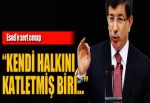 Davutoğlu'ndan Esed'e sert cevap