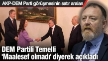 DEM Partili Sezai Temelli 'Maalesef olmadı' diyerek açıkladı