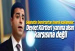 Demirtaş: Devlet Kürtleri yanına alsın