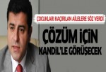 Demirtaş kaçırılan çocukların aileleri ile görüştü