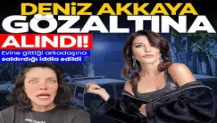 Deniz Akkaya gözaltına alındı