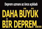 Deprem uzmanından kritik açıklama! 'Daha büyük bir deprem...'